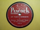 CLARENCE GATEMOUTH BROWN-MY TIME IS EXPENSIVE-PEACOCK 1504-BLUES-78