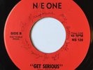 N/E ONE Hey You / Get Serious PRIVATE Rare Power Pop Rock 45 Obscure ? Hear