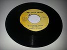TRYING MAN/EVERYTHING RAISED - DELROY WILSON [REGGAE]  7