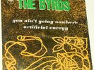 THE BYRDS    --- you ain't going nowhere ---