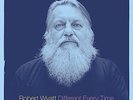 WYATT,ROBERT-DIFFERENT EVERY TIME (EX MACHINA) (DLCD)  (UK IMPORT)  VINYL LP NEW