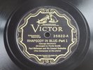 George Gershwin & Paul Whiteman - VICTOR Scroll 35822 - Rhapsody In Blue VG+