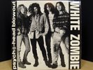 WHITE ZOMBIE / Psycho-Head Blowout  LP / 1987 Silent Explosion Records