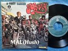 JOHNNY HALLYDAY-MAL(Hush) A TOUT CASSER -UNIQUE YUGOSLAV 7' PS EX