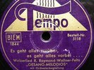 0913/ GESANGS-MELODIOS-ES GEHT ALLES VORÜBER, es geht...Durchhaltelied-Schellack