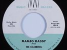 R&B Mambo/Doo Wop 45 CELEBRITIES Mambo Daddy MUSIC MAKERS HEAR VG++/NM