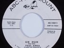R&B/Popcorn 45 PAUL ANKA Uh Huh ABC-PARAMOUNT HEAR