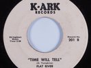 Garage Psych 45 FLAT RIVER MISSIONARIES Time Will Tell K-ARK VG++ HEAR