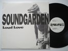 SOUNDGARDEN Loud Love NM- A&M Promo 12