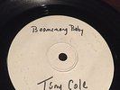 TONY COLE - - BOOMERANG BABY - - Rare PAKKTEL Promo - Oz Garage/Beat - BOOMERIDE