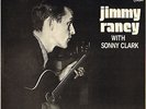 JIMMY RANEY / SONNY CLARK 
