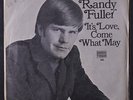 RANDY FULLER: It's Love, Come What May / Revelation 45 (dj, rubber stamp ol, w/