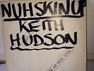 Keith Hudson - Nuh Skin Up - Vinyl LP