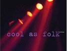 'COOL AS FOLK' CAMBRIDGE FESTIVAL Live richard thomson mike harding radio NEW