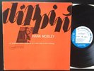 HANK MOBLEY Lee Morgan DIPPIN 1st BLUE NOTE 4209 LP RVG NY USA Mono SUPERB Mint-