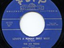 Hear - Rare Popcorn / Soul 45 - The Six Teens & Trudy - Love's A Funny That Way