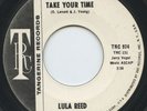 Hear - Rare R&B/Soul 45 - Lula Reed - Take Your Time- Tangerine Records #974- M-