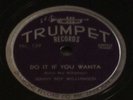 Sonny Boy Williamson - Do It If You Wanta 78 RPM E+ old stock Cool Blues RARE