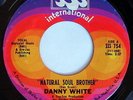 DANNY WHITE: Natural Soul Brother / One Way Love Affair 45 rare Soul