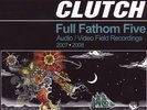 CLUTCH - FULL FATHOM FIVE (GATE) NEW VINYL