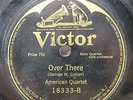 American Quartet / Shannon Four - VICTOR 18333 - WW I - Over There