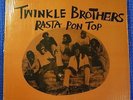 Twinkle Brothers - Rasta Pon Top NG 532