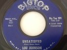LOU JOHNSON-UNSATISFIED/A TIME TO LOVE A TIME TO CRY-BIG TOP 101. VG++