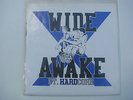 WIDE AWAKE CT. Hardcore  first press vinyl  7