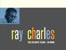 The  Atlantic Years - In Mono by Ray Charles.