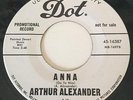 ARTHUR ALEXANDER NORTHERN SOUL DOT LABEL PROMO 45-16387 ANNA GO TO HIM