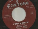 NORTHERN SOUL bw/ DEEP- NATHANIEL MAYER- I HAD A DREAM  -HEAR BOTH- 1963 FORTUNE