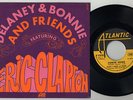 DELANEY & BONNIE ERIC CLAPTON 7 PS Comin Home + LANGUETTE TAG M- French 45 rare