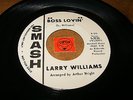 LARRY WILLIAMS - BOSS LOVIN - CALL ON ME  / LISTEN -  MOD SOUL POPCORN