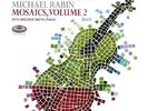 Michael Rabin / Mosaics, Volume 2 - Vinyl LP 180g audiophil Testament