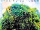 Fade - Yo La Tengo (2013, Vinyl New)