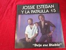 JOSSIE ESTEBAN Y LA PATRULLA 15-DEJA ESE DIABLO-ON ARTOMAX  