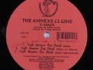 ANNEXX CLIQUE Y'all Know Da Deal/Spot Frontin' 12