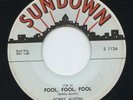 Hear- Rare Country 45- Bobby Austin- Fool, Fool, Fool- Sundown Records # 113