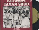 TAMAM SHUD - RARE OZ ONLY 'BALI WATERS' PROG EP