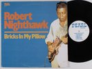 ROBERT NIGHTHAWK Bricks In My Pillow PEARL LP NM
