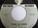 CARL SPENCER Tired Of Work b/w Prayer 45 SOUTHSIDE 1002 DOO-WOP EX MINT- RARE