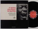 JOHN LEE HOOKER It Serve You Right To Suffer IMPULSE LP mono gatefold