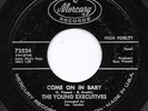 Garage Punk 45 YOUNG EXECUTIVES Come On In Baby/Everybody Do The Duck HEAR