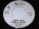 Larry Hale: In Front Of Her House / Sometimes 45 - Soul