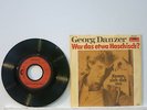 Georg Danzer - War das etwa Haschisch?/Komm zieh Dich aus 7