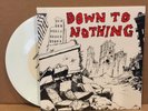 DOWN TO NOTHING s/t 7