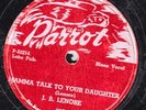 78-BLUES-J.B.LENORE-MAMA TALK 2 YOUR DAUGHTER/MAN WATCH YOUR WOMAN on PARROT