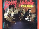 Bobby Valentin Y Su Oro Como Nunca Salsa Same SIDE A BRONCO 90 Puerto Rico MINT-