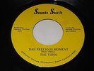 The Tams: This Precious Moment / Hey Girl 45 - Sounds South - Soul