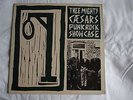 THEE MIGHTY CAESARS 